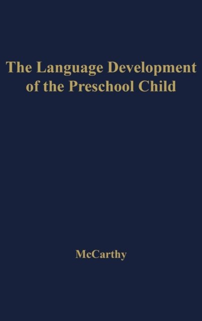 Cover for Dorothea Agnes McCarthy · The Language Development of the Preschool Child. (Hardcover bog) [New ed of 1930 edition] (1975)