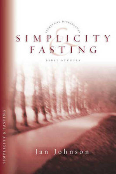 Cover for Jan Johnson · Simplicity and Fasting - Spiritual Disciplines Bible Studies (Paperback Book) (2003)