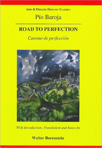 Cover for Pio Baroja · Baroja: the Road to Perfection - Hispanic Classics (Hardcover Book) (2008)