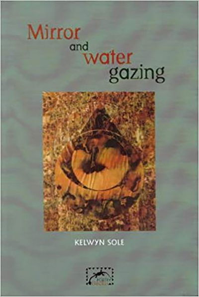 Cover for Kelwyn Sole · Mirror and Water Gazing (Paperback Book) (2001)