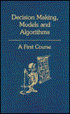 Cover for Saul I. Gass · Decision Making, Models and Algorithms: A First Course (Hardcover Book) [Second edition] (1991)