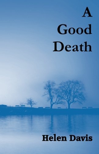 Cover for Helen Davis · A Good Death (Paperback Book) (2014)