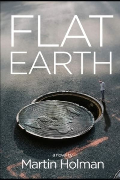 Cover for Martin Holman · Flat Earth (Paperback Book) (2020)