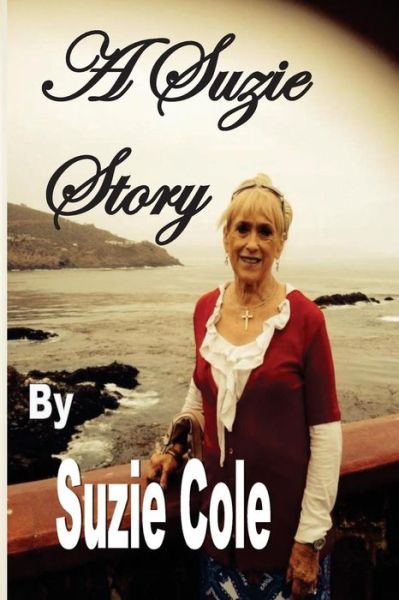 Cover for Suzie Cole · A Suzie Story: the Accident (Paperback Book) (2015)