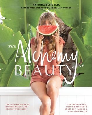 Cover for Katrina Ellis · Alchemy of Beauty (Buch) (2020)