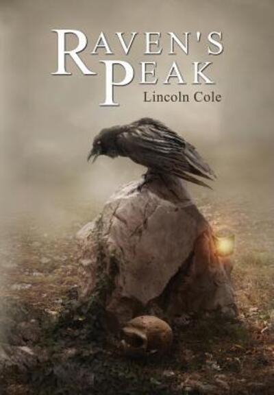 Cover for Lincoln Cole · Raven's Peak (Book) (2016)