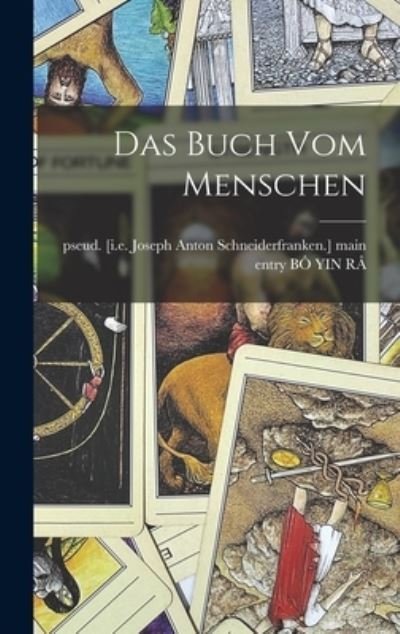 Cover for Pseud [I E Joseph Anton S Bo Yin Ra · Das Buch Vom Menschen (Gebundenes Buch) (2021)