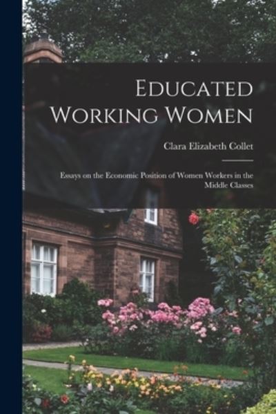 Cover for Clara Elizabeth Collet · Educated Working Women (Book) (2022)