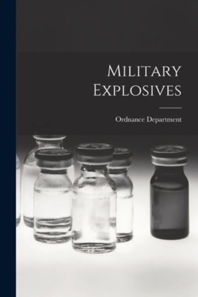 Cover for Ordnance Department · Military Explosives (Bog) (2022)