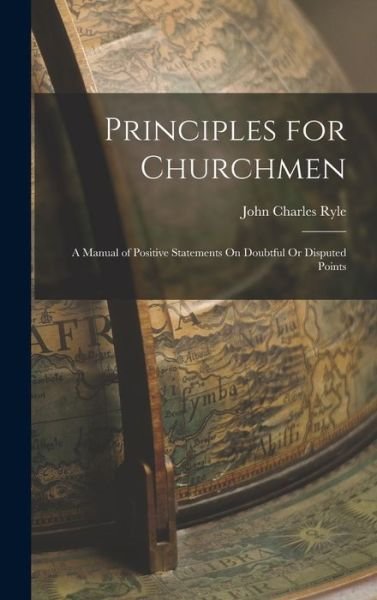 Cover for John Charles Ryle · Principles for Churchmen (Buch) (2022)