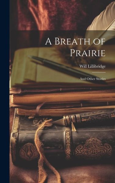 Cover for Will Lillibridge · Breath of Prairie (Book) (2023)