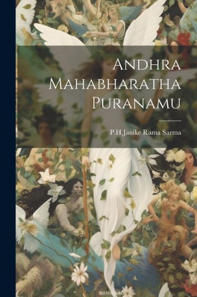 Cover for Phjanike Rama Sarma · Andhra Mahabharatha Puranamu (Book) (2023)