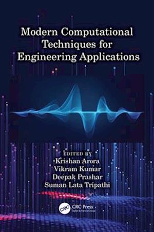 Modern Computational Techniques for Engineering Applications - - Books - Taylor & Francis Ltd - 9781032525969 - April 13, 2025