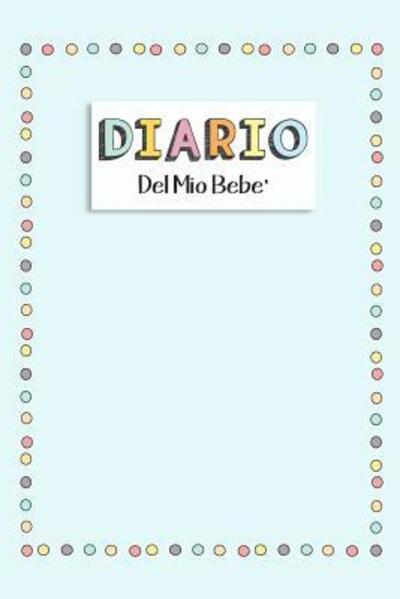 Cover for Dadamilla Design · Diario del Mio Bebe' (Paperback Book) (2019)