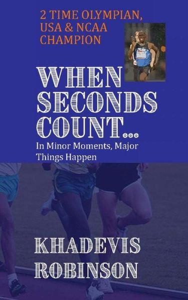 Cover for Khadevis Robinson · When Seconds Count (Pocketbok) (2019)