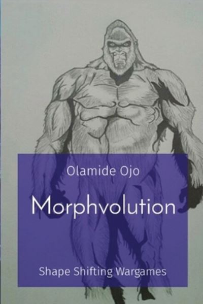 Cover for Olamide Ojo · Morphvolution (Book) (2017)