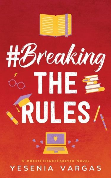 Cover for Yesenia Vargas · #BreakingTheRules (Paperback Book) (2019)