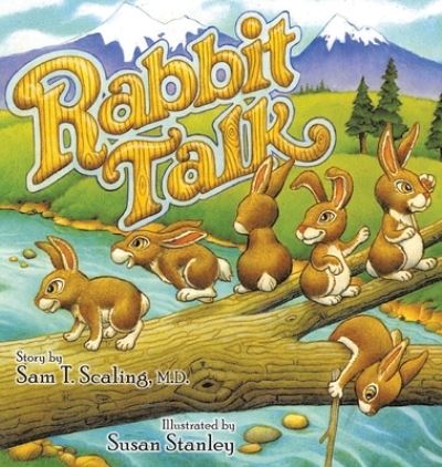 Cover for Scaling, Sam T, M D · Rabbit Talk (Hardcover Book) (2020)