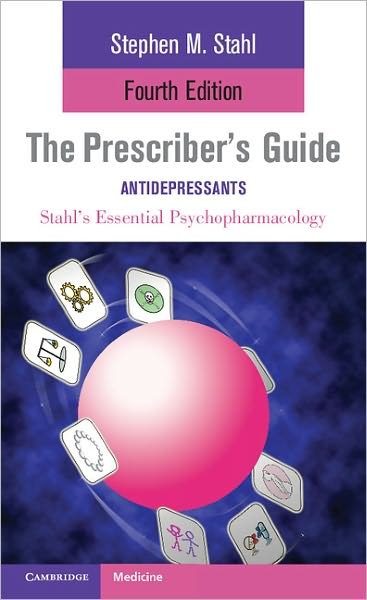 Cover for Stephen M. Stahl · The Prescriber's Guide: Antidepressants: Stahl's Essential Psychopharmacology (Pocketbok) [4 Revised edition] (2011)