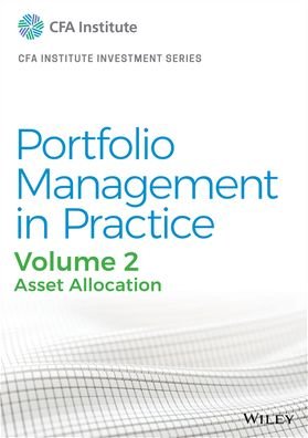 Cover for CFA Institute · Portfolio Management in Practice, Volume 2: Asset Allocation - CFA Institute Investment Series (Gebundenes Buch) (2021)