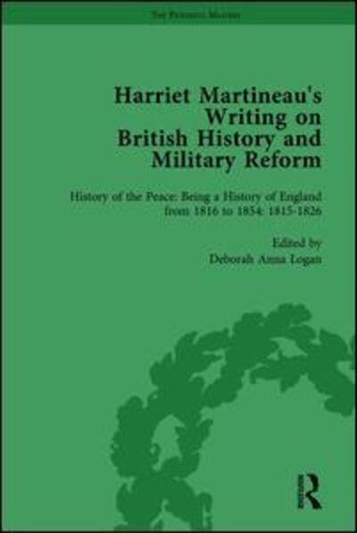 Cover for Deborah Logan · Harriet Martineau's Writing on British History and Military Reform, vol 2 (Gebundenes Buch) (2005)