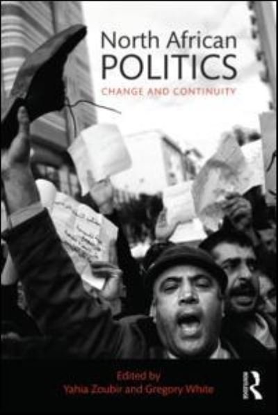 Cover for Yahia H. Zoubir · North African Politics: Change and continuity (Paperback Book) (2015)