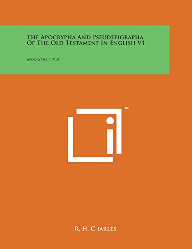 Cover for R. H. Charles · The Apocrypha and Pseudepigrapha of the Old Testament in English V1: Apocrypha (1913) (Paperback Book) (2014)