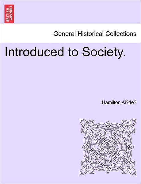 Cover for Hamilton Ai De · Introduced to Society. (Paperback Bog) (2011)