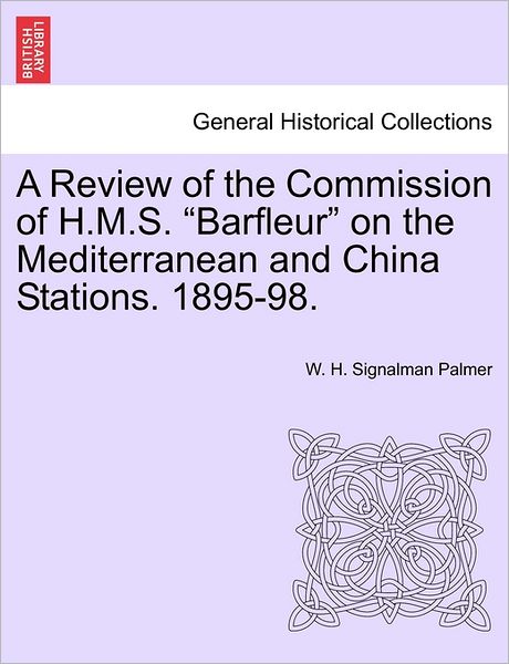 Cover for W H Signalman Palmer · A Review of the Commission of H.m.s. (Taschenbuch) (2011)