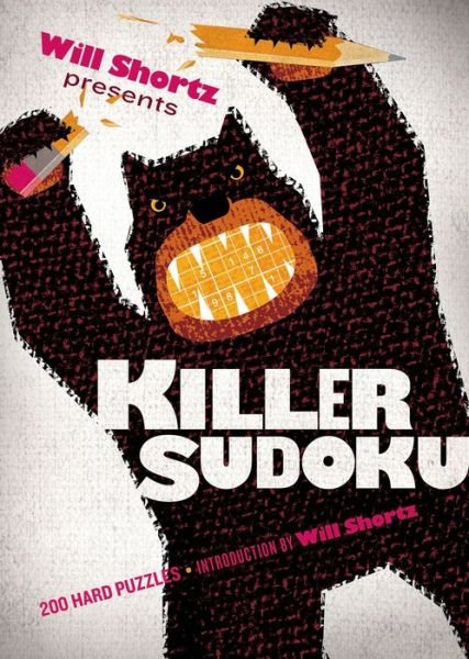 Will Shortz Presents Killer Sudoku: 200 Hard Puzzles - Will Shortz Presents... - Will Shortz - Books - St Martin's Press - 9781250044969 - March 25, 2014