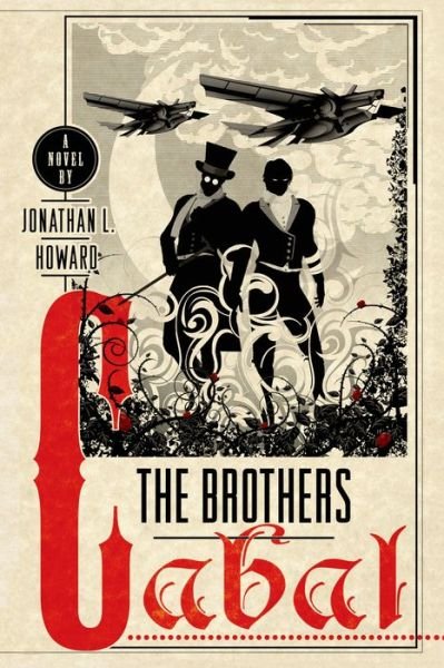 Cover for Jonathan L. Howard · The Brothers Cabal: A Novel - Johannes Cabal Novels (Taschenbuch) (2015)