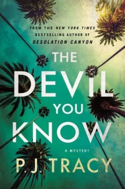 Cover for P. J. Tracy · The Devil You Know: A Mystery - The Detective Margaret Nolan Series (Taschenbuch) (2023)