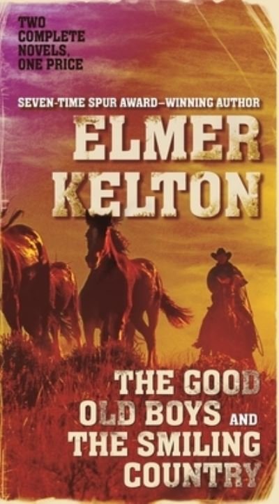 Cover for Elmer Kelton · The Good Old Boys and The Smiling Country - Hewey Calloway (Paperback Book) (2022)