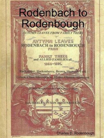 Cover for Charles D. Rodenbough · Rodenbach to Rodenbough (Paperback Book) (2014)