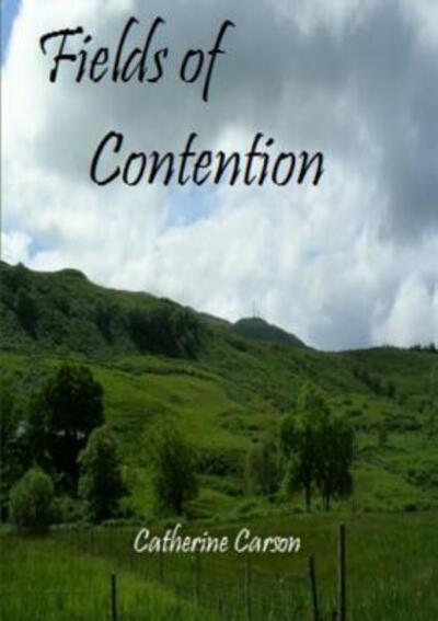 Cover for Catherine Carson · Fields of Contention (Pocketbok) (2016)