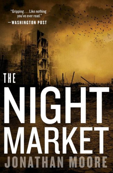 Cover for Moore Jonathan Moore · The Night Market (Pocketbok) (2019)