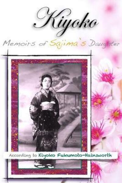 Cover for Hapa Studios · Kiyoko, Memoirs of Sajima's Daughter (Paperback Book) (2016)