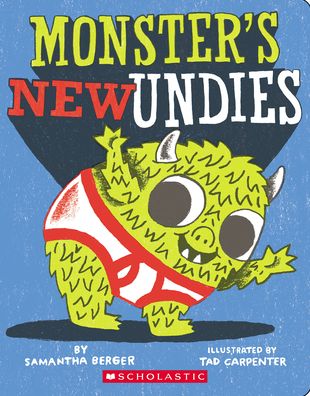 Cover for Samantha Berger · Monster's New Undies (Board book) (2022)