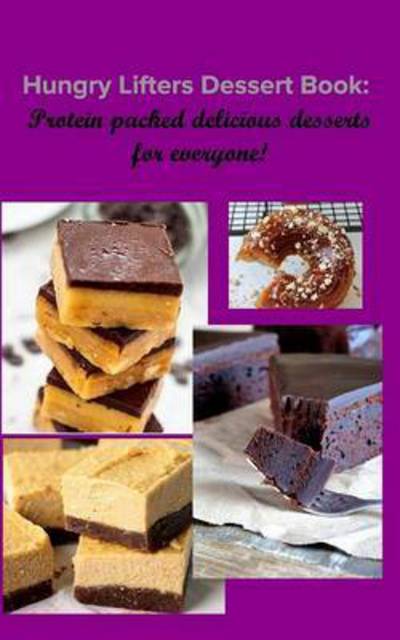 Cover for April Jones · Hungry Lifters Dessert Book: Protein packed delicious desserts for everyone (Paperback Book) (2015)