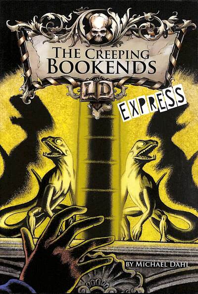 The Creeping Bookends - Express Edition - Library of Doom - Express Edition - Dahl, Michael (Author) - Books - Capstone Global Library Ltd - 9781398203969 - September 3, 2020