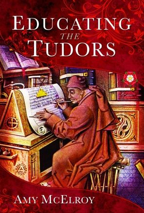 Cover for Amy McElroy · Educating the Tudors (Hardcover Book) (2023)