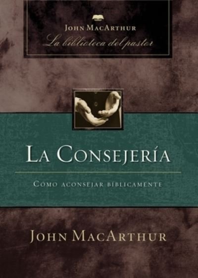 Cover for John F. MacArthur · Consejería (Bog) (2022)