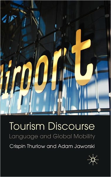 Cover for Adam Jaworski · Tourism Discourse: Language and Global Mobility (Gebundenes Buch) (2010)