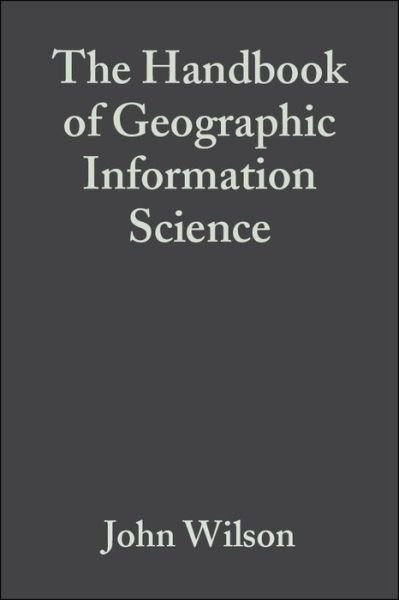 Cover for JP Wilson · The Handbook of Geographic Information Science - Wiley Blackwell Companions to Geography (Paperback Book) (2007)