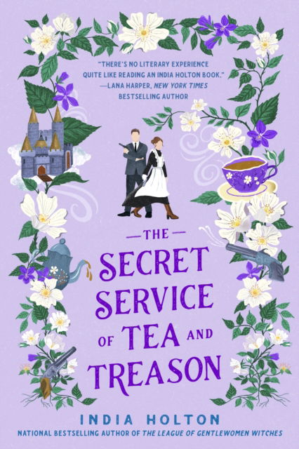 Cover for India Holton · The Secret Service of Tea and Treason: The spellbinding fantasy romance for fans of Bridgerton (Paperback Bog) (2023)