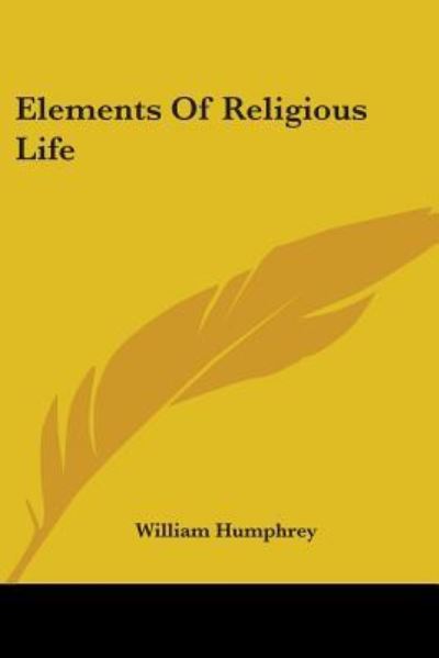 Cover for William Humphrey · Elements of Religious Life (Paperback Book) (2006)
