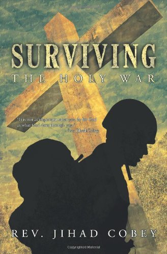 Cover for Jihad Cobey Rev Jihad Cobey · Surviving the Holy War (Paperback Bog) (2010)