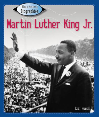 Cover for Izzi Howell · Martin Luther King Jr. (Paperback Book) (2021)