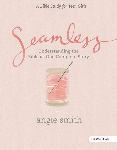 Cover for Angie Smith · Seamless - Teen Girls Bible Study Book (Paperback Bog) (2015)