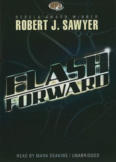 Cover for Robert J Sawyer · Flashforward (CD) (2009)